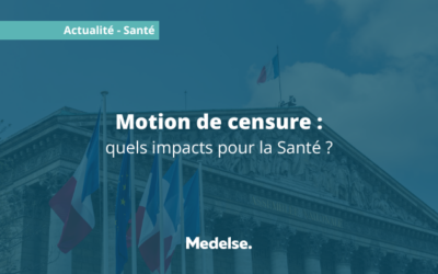 Motion de censure du 4 décembre : quelles conséquences pour le monde de la santé ?